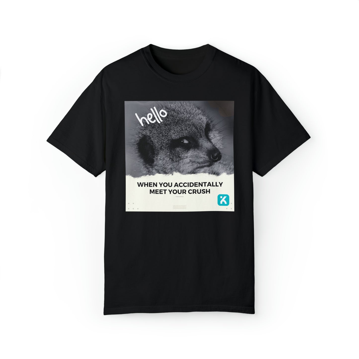 Unisex Crush Meme T-shirt - A004M